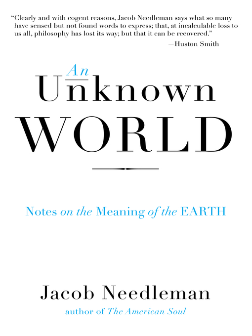 Title details for An Unknown World by Jacob Needleman - Available